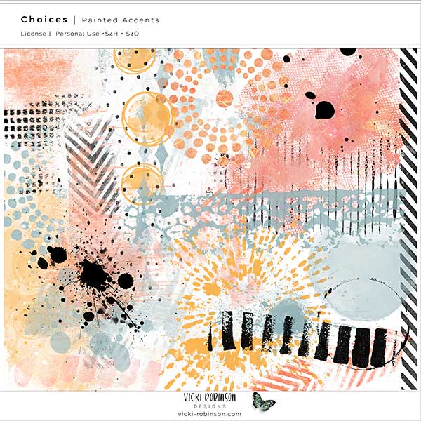 Choices Digital Scrapbooking Painted Accents by Vicki Robinson
